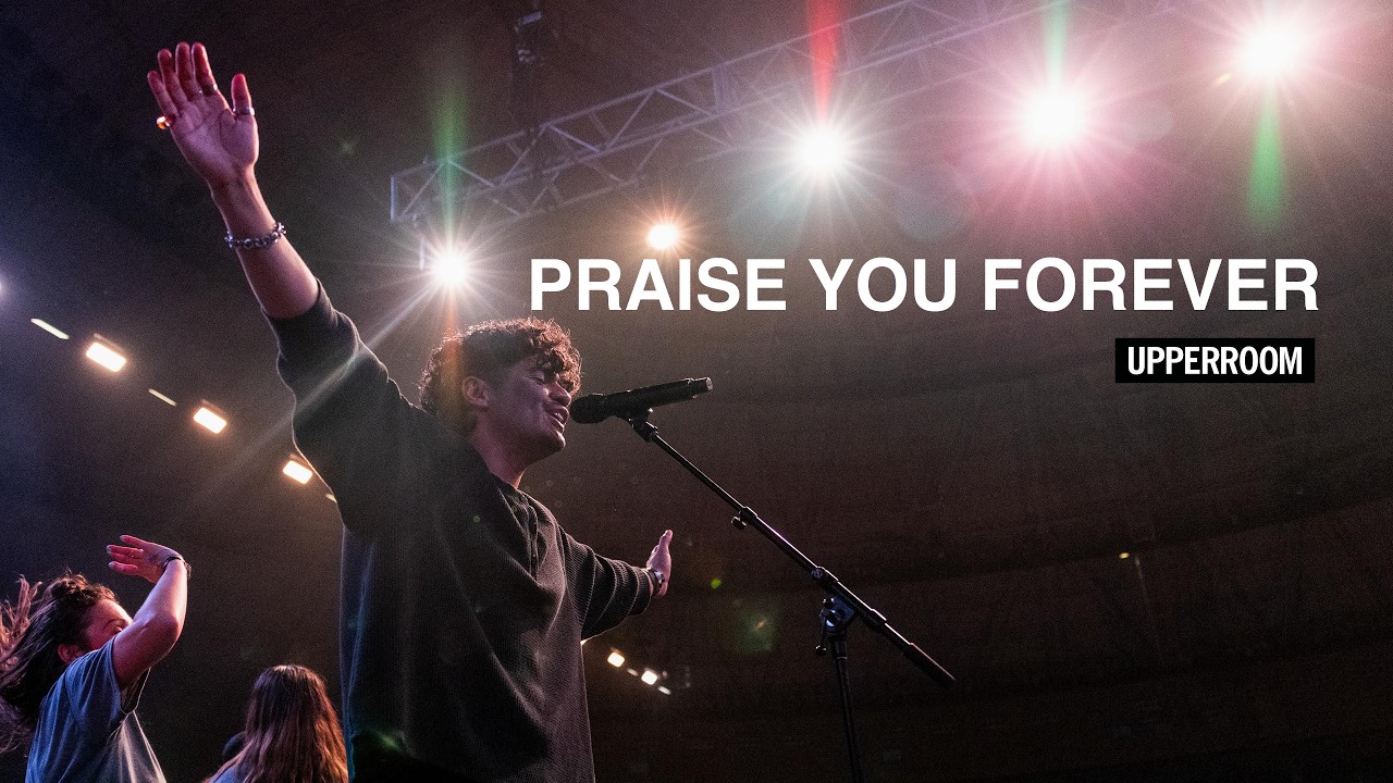 Praise You Forever + Doxology - UPPERROOM | Joel Figueroa