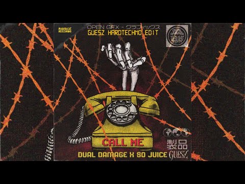 So Juice x Dual Damage - Call Me (Guesz HardTechno Extended Edit)
