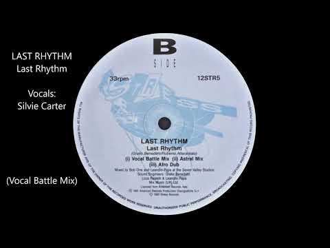 Last Rhythm - Last Rhythm [Vocal Battle Mix] Feat. Silvie Carter.