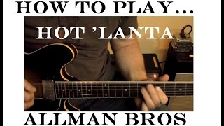 Hot 'Lanta Lesson-  Allman Brothers Fillmore East