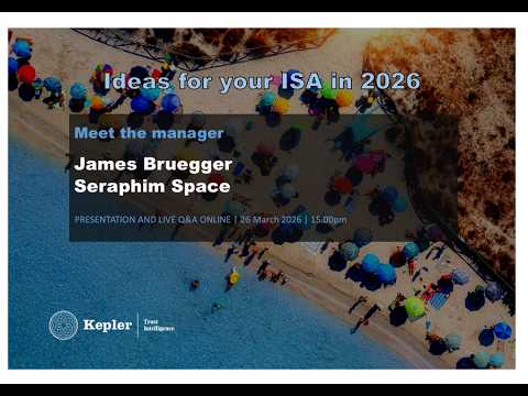 Kepler Trust Intelligence Ideas for your ISA in 2026: Seraphim Space
