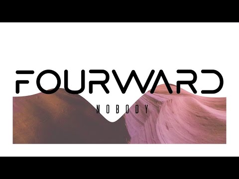 Fourward - Nobody