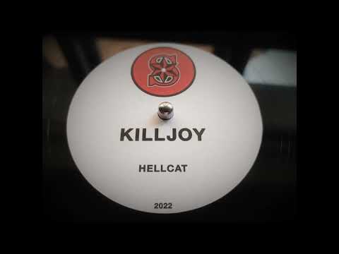 Killjoy - Hellcat (Slimzos Recordings)
