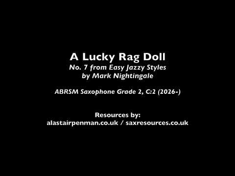 A Lucky Rag Doll by Mark Nightingale. (ABRSM Saxophone Grade 2).