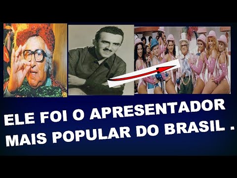 Ele foi o apresentador mais popular do Brasil . A história de Abelardo Barbosa Chacrinha .