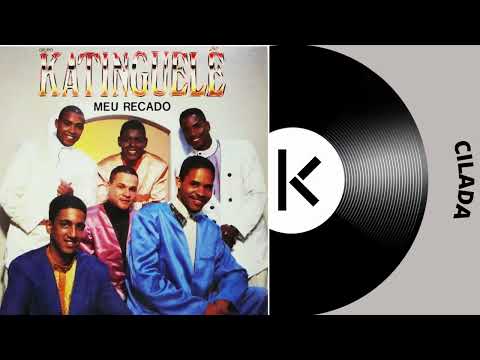 Katinguelê - Cilada - Meu Recado