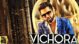 FALAK | VICHORA |  FULL VIDEO | PUNJABI SONG 2017