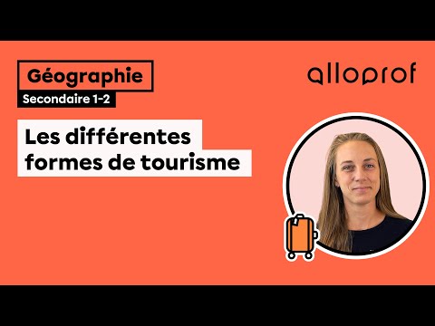 Les différentes formes de tourisme | Géographie | Alloprof