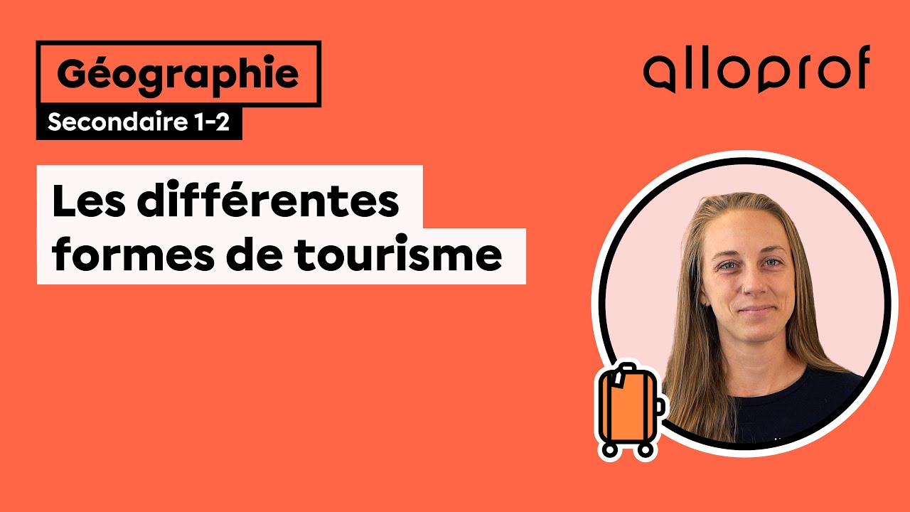 Les différentes formes de tourisme