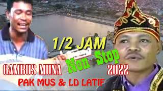 Download lagu Gambus Muna Non Stop 2022 || Pak Mus dan La Ode Latif || Enak Didengar mp3