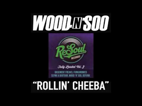 Wood 'n' Soo "Rollin' Cheeba"
