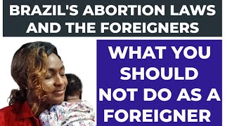 Brazil's "Ab0√ti0n" L@ws + My Story.