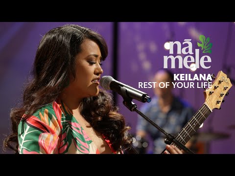 Keilana - Rest Of Your Life (digital exclusive) | NĀ MELE | PBS HAWAIʻI