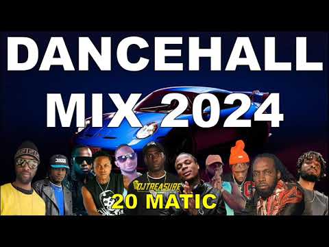 2024 DANCEHALL MIX RAW - 20 MATIC FT MASICKA, SQUASH, KRAFF