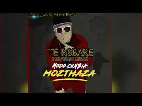 TE ROBARE (FIESTERO REMIX) - MOZTHAZA FEAT CANTO PARA BAILAR - DJ_ARMANDO 🔥