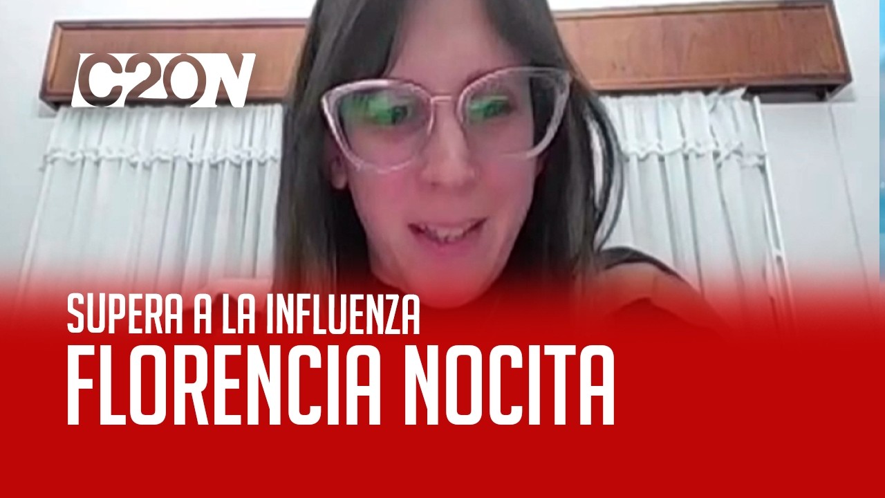 C20 Noticias | Supera a la influenza - Florencia Nocita