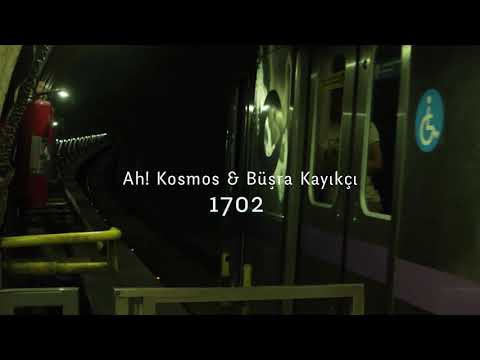 Ah! Kosmos & Büşra Kayıkçı - 1702