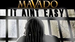 Mavado - It Ain&#39;t Easy - Feb 2013