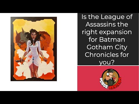 The Purge: # 2750 Batman: Gotham City Chronicles - League of Assassins Expansion