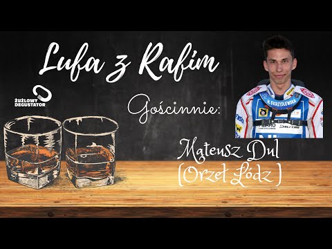 Lufa z Rafim (odc.17) Mateusz Dul