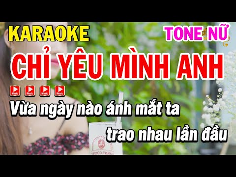 Karaoke Chỉ Yêu Mình Anh Tone Nữ Nhạc Sống Beat Hay - Karaoke Phi Long