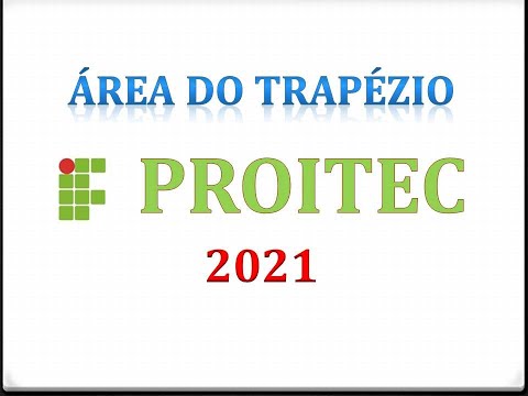 [PROITEC 2021] - ÁREA DO TRAPÉZIO - o trapézio retângulo ABCD