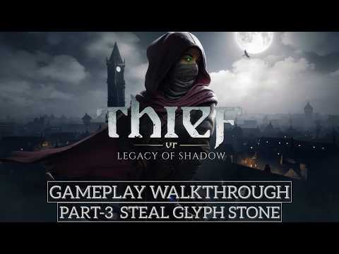 Thief VR Legacy of Shadow Walkthrough Part 3 Mission 3 - Steal The Glyph Stone Gameplay