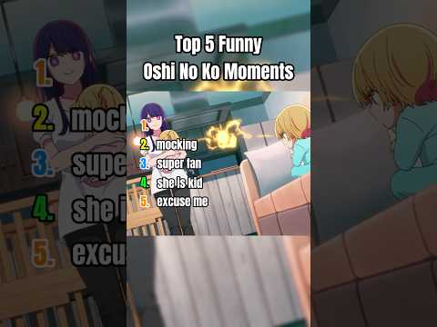 Ranking top 5 funny oshi no ko moments