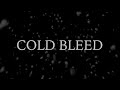 LOADED LUX - COLD BLEED (SHORT FILM)