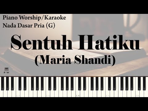 Maria Shandi - Sentuh Hatiku Karaoke (Pria) | Piano Worship Indonesia | Karaoke Kristen