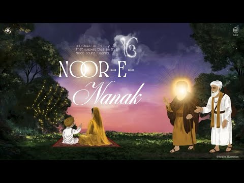 Noor-E-Nanak | Annie Ahluwalia ft. Waris S. Ahluwalia | Tribute to Guru Nanak Dev Ji  | Ek Onkar
