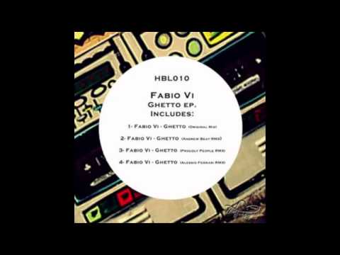Fabio Vi - Ghetto (Andrew Beat Remix)