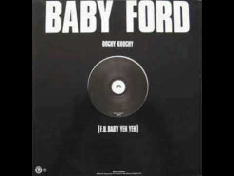 Baby Ford - Oochy Koochy (F.U. Baby Yeh Yeh) (Long Version)