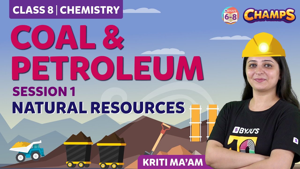 Grade 8 || COAL AND PETROLEUM || Natural Resources