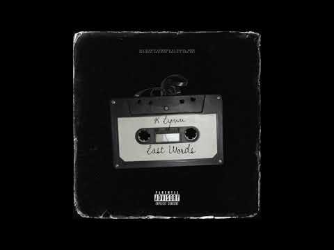 K Lynn - Last Words (Official Audio) Prod. by Raspo