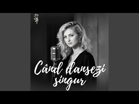 Când dansezi singur