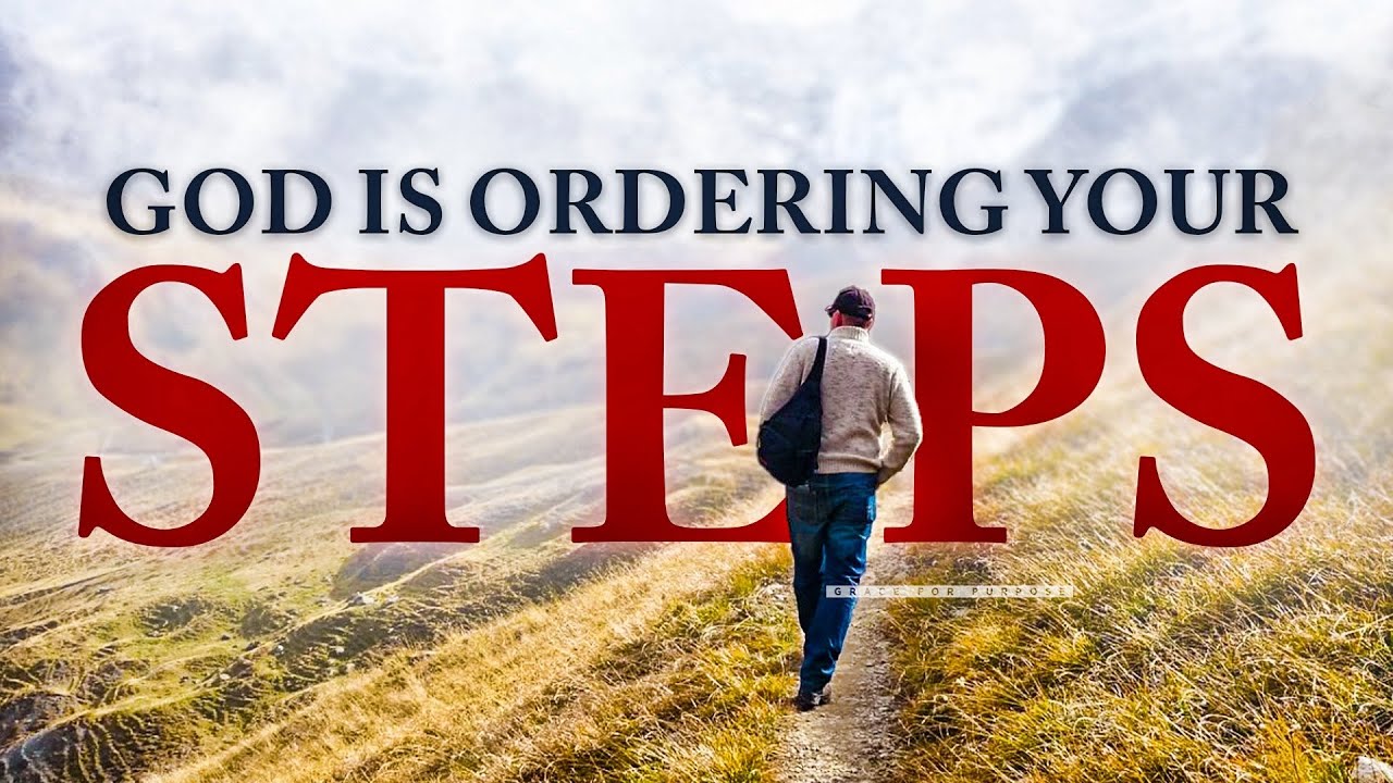 Watch How God Orders Your Every Step When You PRAY FIRST | Christian Motivational Prayers