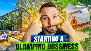 How To Start A Glamping Business IN 2023?