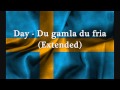 Day - Du Gamla Du Fria (Extended) 