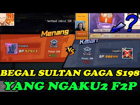 GA COCOK JADI F2P SULTAN GAGA S198 Edisi BEGAL One Punch Man: The Strongest Man #opm