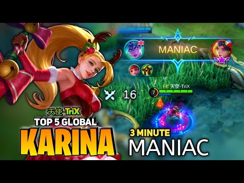 MANIAC in 3 Minute! Karina Show No Mercy [ Top 3 Global Karina ] By 天使-TriX - Mobile Legend