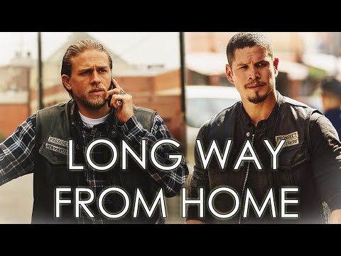 "Long Way From Home" || Sons of Anarchy & Mayans M.C. Tribute