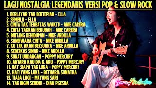 Download lagu LIRIK LAGU NOSTALGIA LEGENDARIS POP & SLOW ROCK 🔥 Ella, Nike Ardilla, Poppy Mercury | Full Album  mp3