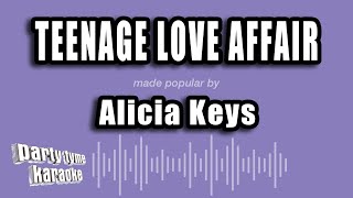 Alicia Keys - Teenage Love Affair (Karaoke Version)