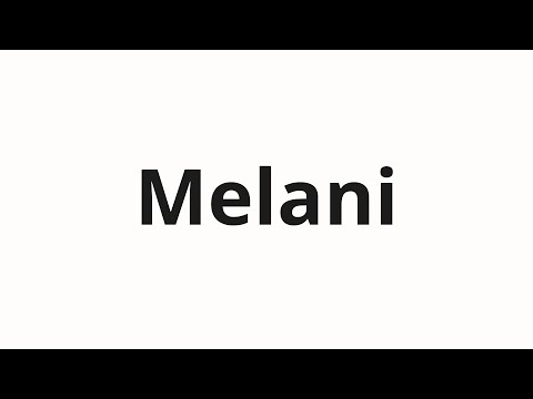 How to pronounce Melani | Мелани (Melanie in Russian)