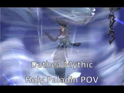 Dathea Mythic  - Holy Paladin POV