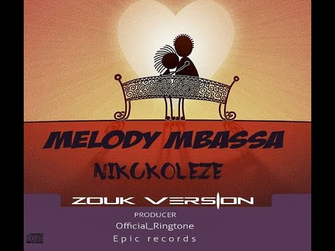 Melody Mbassa - Nikukoleze ( The Complete Version )