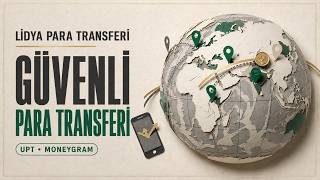 Güvenli Para Transferi Nasıl Yapılır? | UPT & MoneyGram