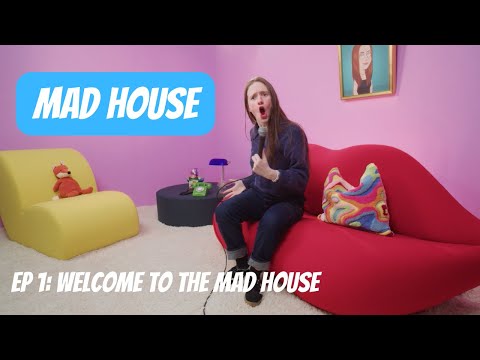 MAD HOUSE | EPISODE 1 | WELCOME TO THE MAD HOUSE