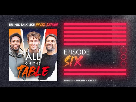 Monfils, Humbert, Chardy : All on the Table, UTS Talk Show, Episode 6